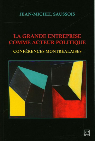 La Grande entreprise comme acteur politique - JEAN-MICHEL SAUSSOIS