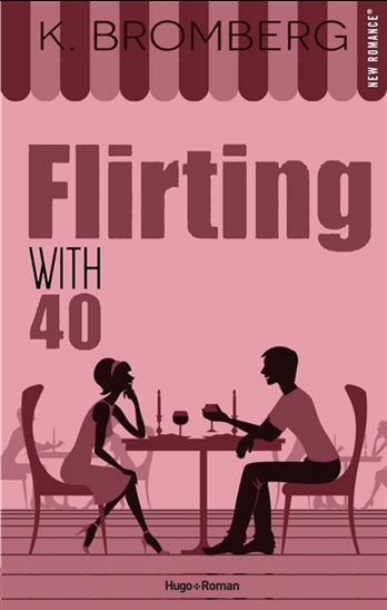 Flirting with 40 - KAY BROMBERG