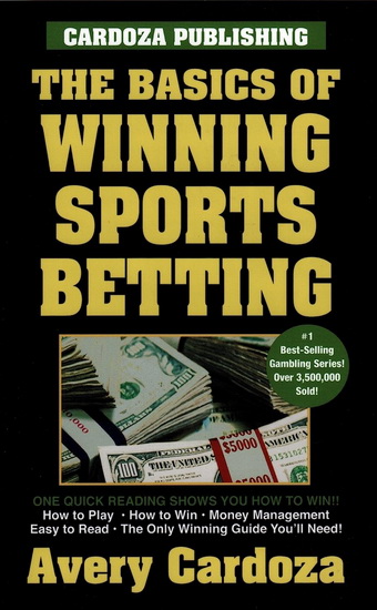 The Basics of Winning Sports Betting - AVERY CARDOZA
