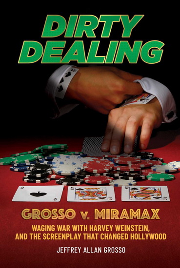 Dirty Dealing - JEFFREY ALLAN GROSSO