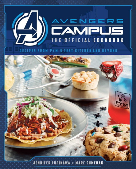 Marvel: Avengers Campus: The Official Cookbook - MARC SUMERAK