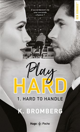 Play hard T.01 Hard to handle - KAY BROMBERG