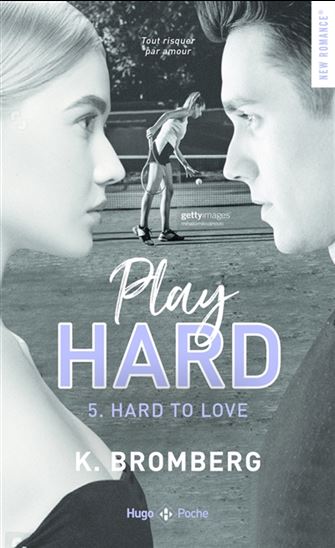 Play hard T.05 Hard to love - KAY BROMBERG