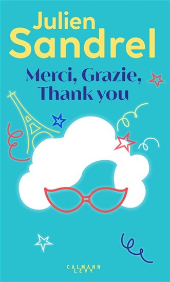 Merci, Grazie, thank you - JULIEN SANDREL