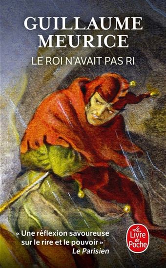 Le Roi n&#39;avait pas ri - GUILLAUME MEURICE