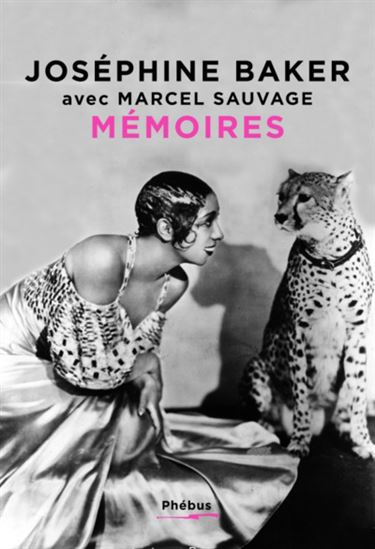 Mémoires - JOSÉPHINE BAKER - MARCEL SAUVAGE