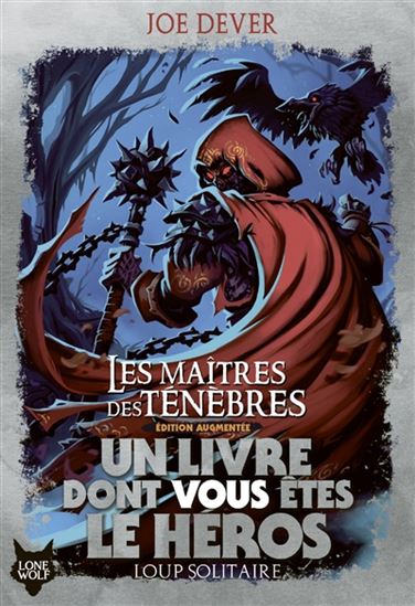 Loup solitaire : Les maîtres des ténèbres N. éd. - JOE DEVER