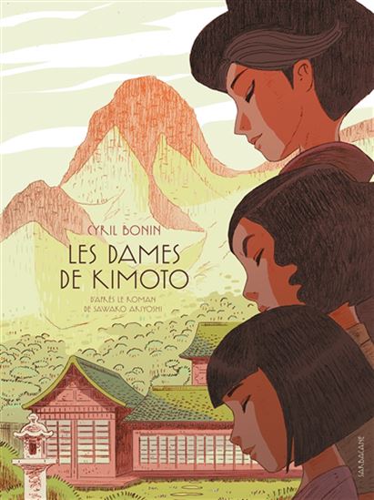 Les Dames de Kimoto - CYRIL BONIN - SAWAKO ARIYOSHI