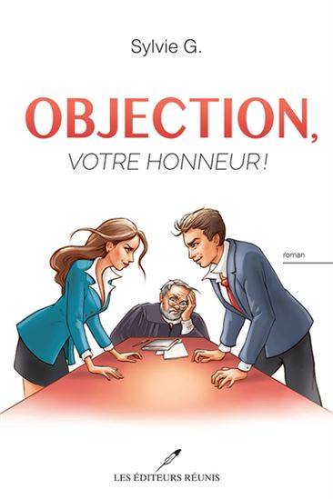 Objection, votre honneur ! - SYLVIE G