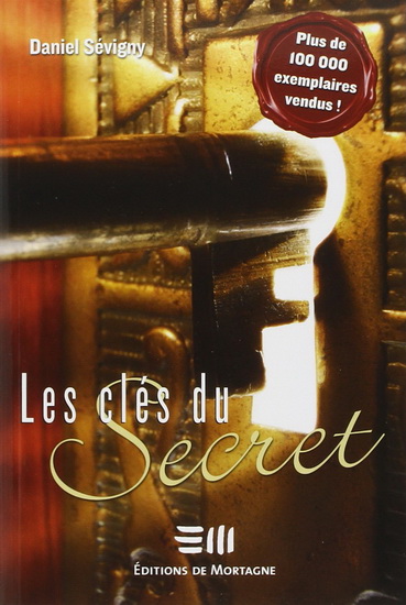 Les Clés Du Secret (CD MP3) - DANIEL SÉVIGNY
