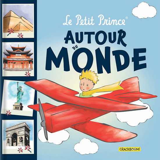 Le Petit Prince : Autour du monde - CORINNE DELPORTE