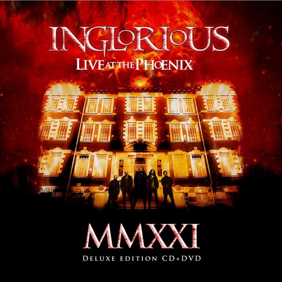 Mmxxi Live At The Phoenix - INGLORIOUS