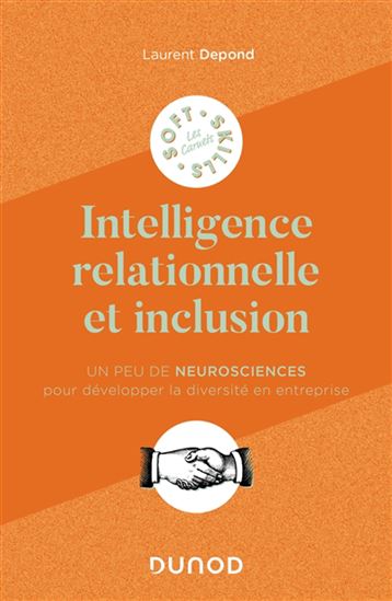 Activez votre intelligence émotionnelle : tout pour gagner en efficacité relationnelle - PHILIPPE LEBRETON - PATRICIA DU SORBIER