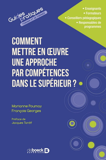 Comment mettre en oeuvre l&#39;approche par compétences dans le supérieur ? - FRANÇOIS GEORGES - MARIANNE POUMAY