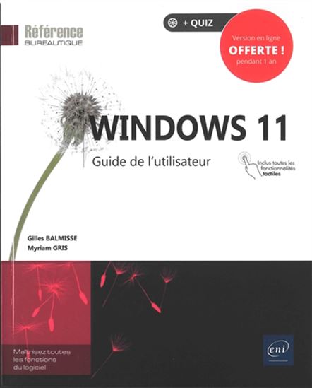 Windows 11 : guide de l&#39;utilisateur - GILLES BALMISSE - MYRIAM GRIS