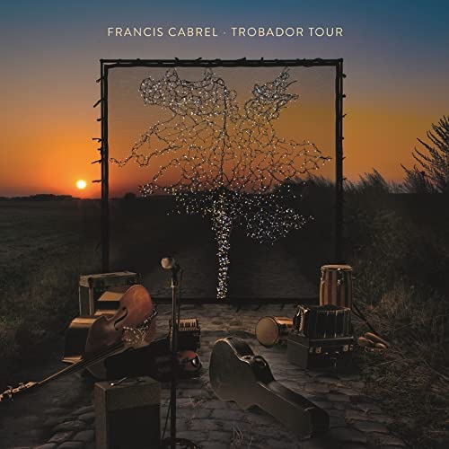 Trobador Tour (2CD) - FRANCIS CABREL