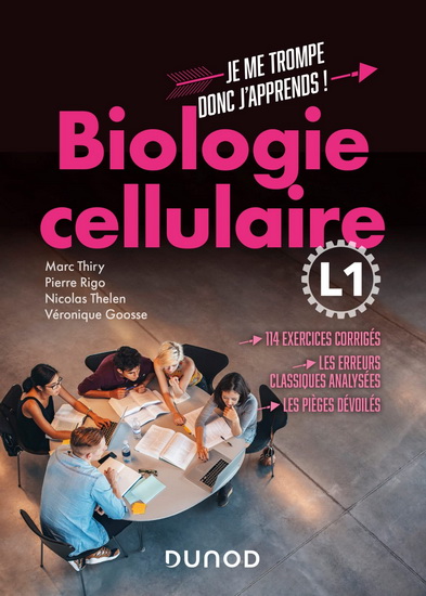 Biologie cellulaire L1 : 114 exercices corrigés, les erreurs classiques analysées, les pièges dévoilés - MARC THIRY