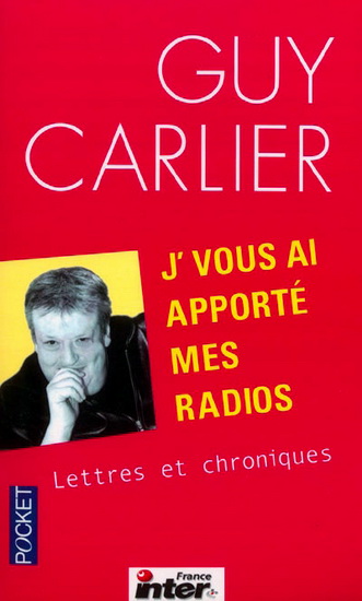 J'vous ai apporté mes radios - GUY CARLIER