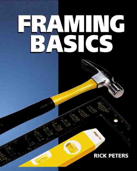 Framing basics - RICK PETERS