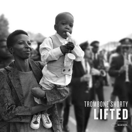 Lifted - TROMBONE SHORTY