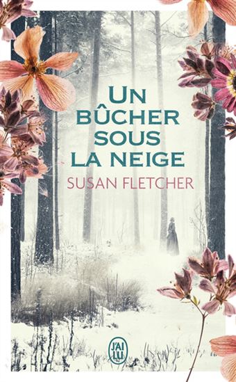 Un bûcher sous la neige N. éd. - SUSAN FLETCHER