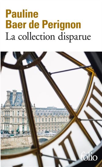 La Collection disparue - PAULINE BAER DE PERIGNON