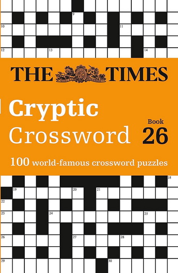 The Times Cryptic Crossword Book 26: 100 world-famous crossword puzzles (The Times Crosswords) - RICHARD ROGAN