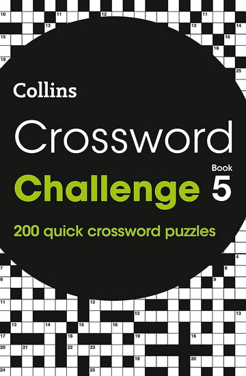 Crossword Challenge Book 5: 200 quick crossword puzzles (Collins Crosswords) - COLLECTIF