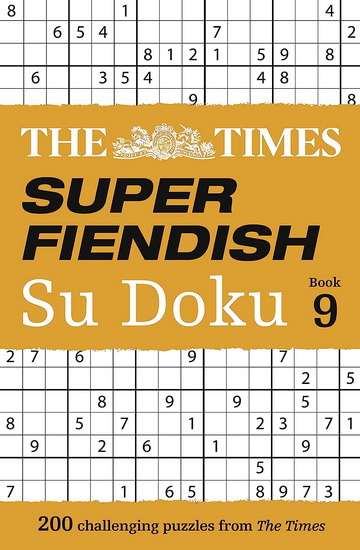 The Times Super Fiendish Su Doku Book 9: 200 challenging puzzles (The Times Su Doku) - COLLECTIF