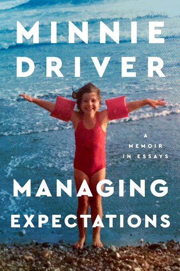 Managing Expectations - MINNIE DRIVER