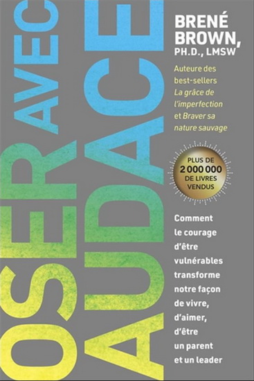 Oser avec audace - BRENÉ BROWN