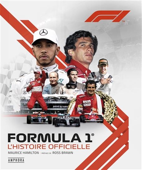 Formule 1 : l&#39;histoire officielle N. éd. - MAURICE HAMILTON