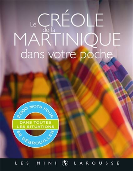 Le Créole de la Martinique dans la poche - JEAN-MARC ROSIER