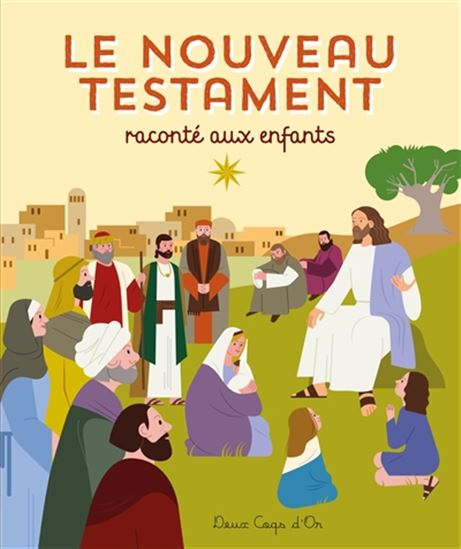 Le Nouveau Testament raconté aux enfants - LAUREEN BOUYSSOU