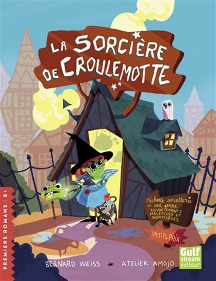 La Sorcière de Croulemotte - BERNARD WEISS