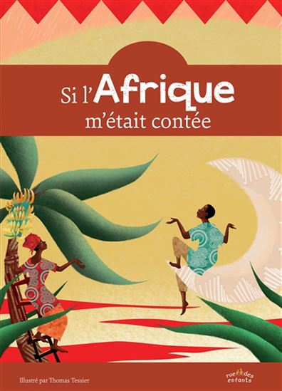 Si l&#39;Afrique m&#39;était contée - THOMAS TESSIER