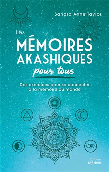 Les Mémoires akashiques pour tous - SANDRA ANNE TAYLOR
