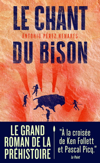 Le Chant du bison - ANTONIO PÉREZ HENARES