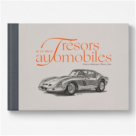 Trésors automobiles du XXe siècle - OLIVIER COSTA