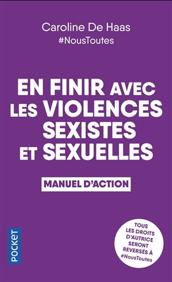 En finir avec les violences sexistes et sexuelles : manuel d'action - CAROLINE DE HAAS