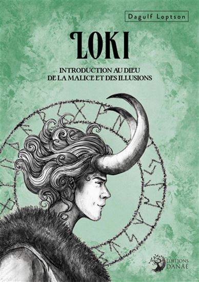 Loki, introduction au dieu de la malice et des illusions - DAGULF LOPSTON