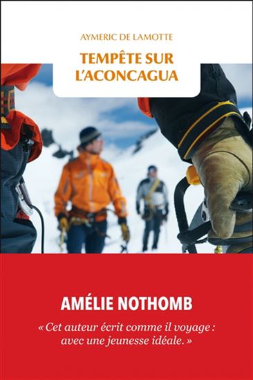 Tempête sur l&#39;Aconcagua - AYMERIC DE LAMOTTE