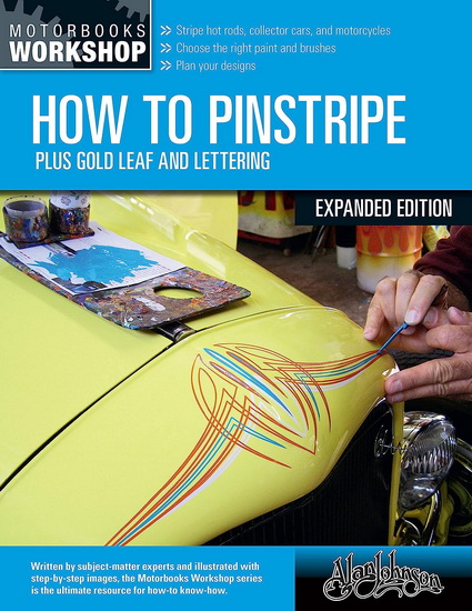 How to Pinstripe Expanded Edition - ALAN JOHNSON - ROGER MORRISON