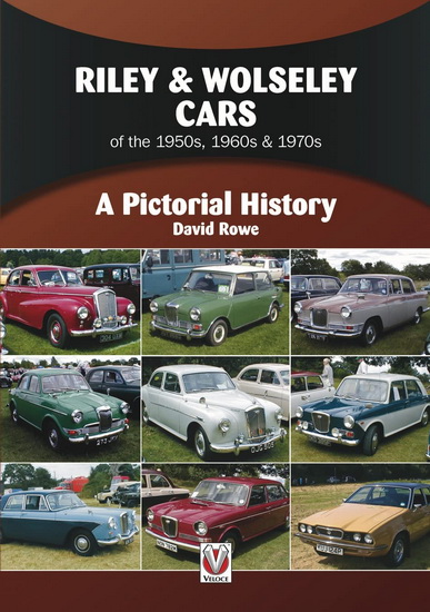 Riley & Wolseley Cars 1948 to 1975 - DAVID ROWE