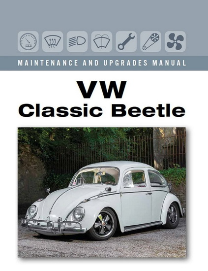 VW Classic Beetle - Maintenance and Upgrades Manual - JAMES PEENE