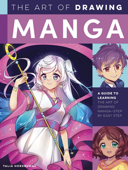 Art of Drawing Manga - TALIA HORSBURGH