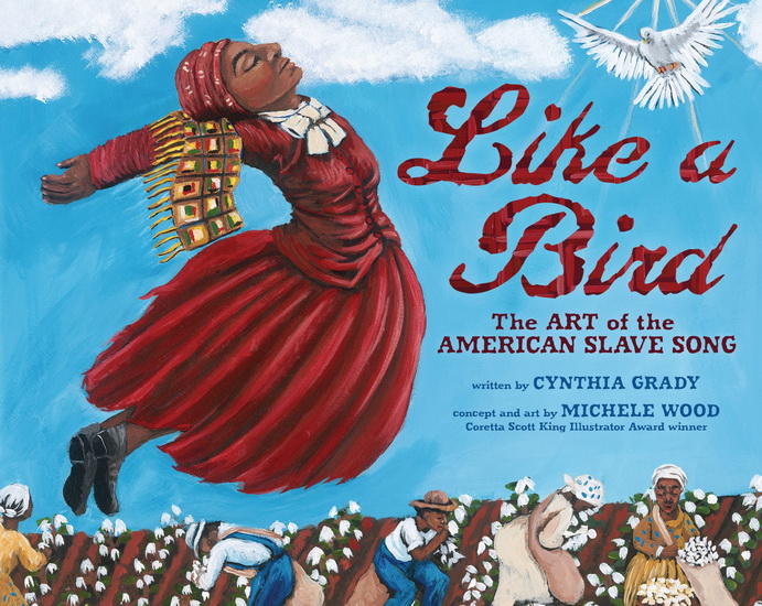 Like a Bird - CYNTHIA GRADY - MICHELE WOOD