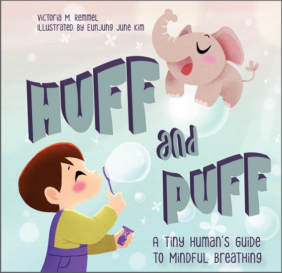 Huff and Puff - VICTORIA REMMEL - EUNJUNG JUNE KIM