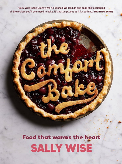 Comfort Bake - SALLY WISE