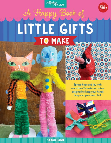 Happy Book of Little Gifts to Make - SARAH HAND
